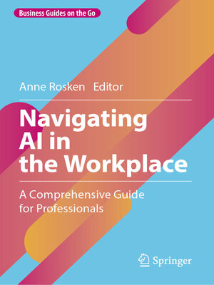 cover image of Navigating AI in the Workplace